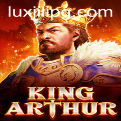 The Enchanting World of KingArthur: A Deep Dive into Luxjili