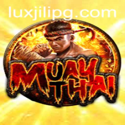 Exploring MuayThai: The Dynamic World of the Ancient Martial Art and Its Modern Adaptation with Luxjili