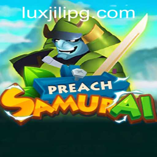 Unveiling PreachSamurai: A Deep Dive into the Game of Strategy and Honor